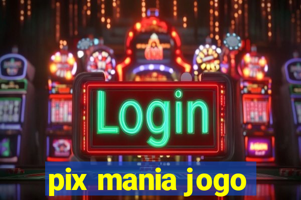 pix mania jogo